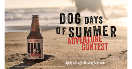 LAGUNITAS BREWING COMPANY IS GIVING ONE LUCKY DOG THE ULTIMATE 'DOG DAYS OF SUMMER' ADVENTURE